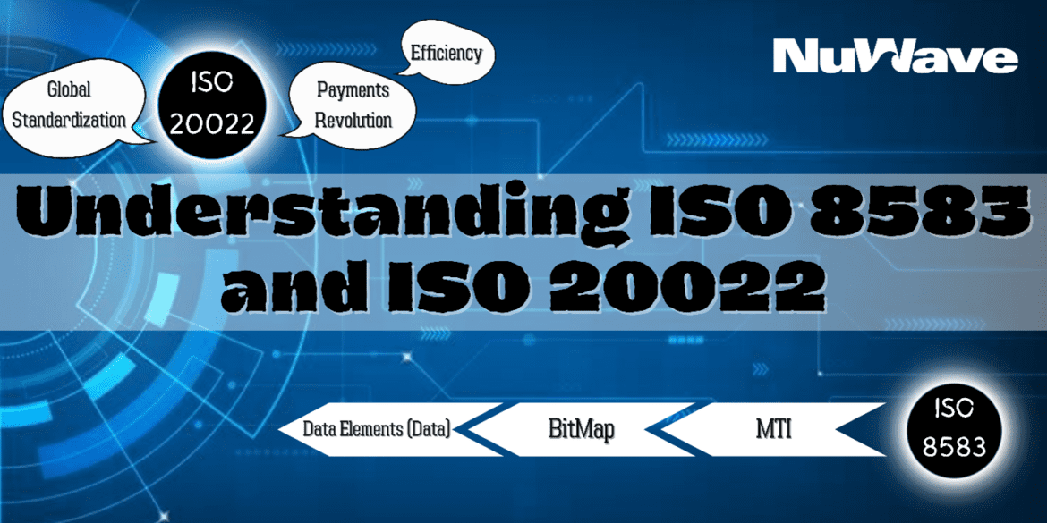 Understanding ISO 8583 and ISO 20022